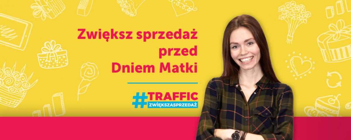 Jak zwiększyć sprzedaż przed Dniem Matki?