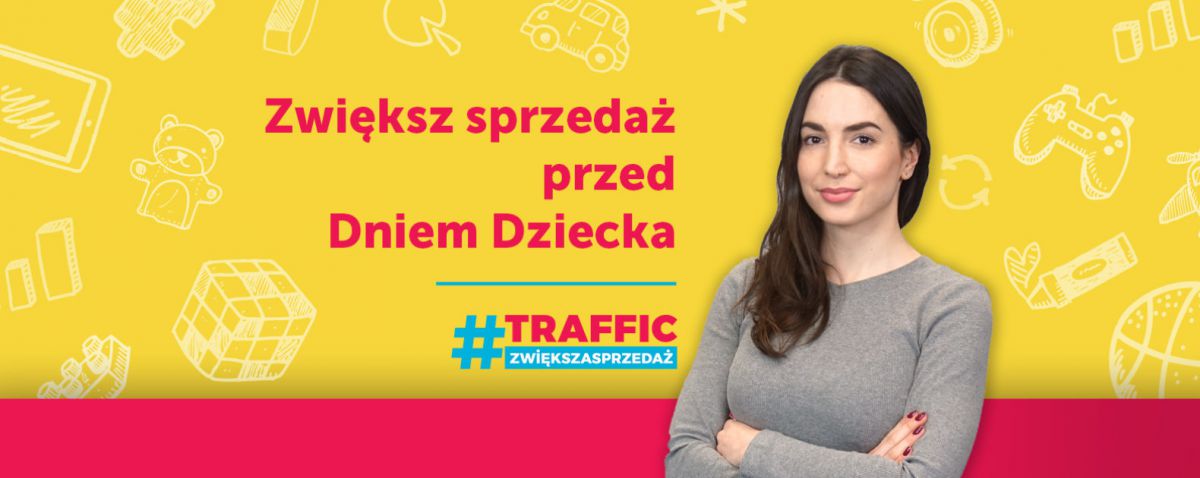 Jak zwiększyć sprzedaż przed Dniem Dziecka?