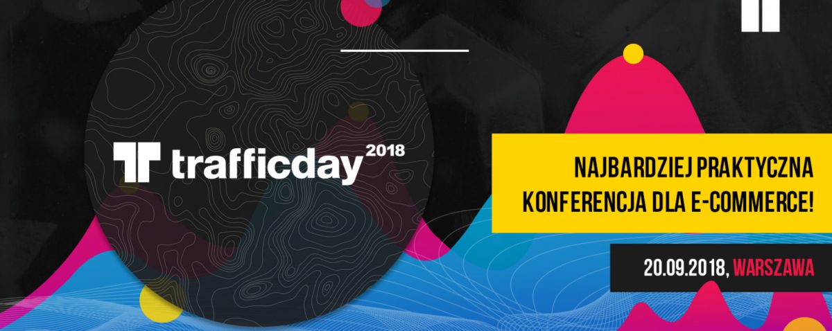 Poznaj Traffic Day 2018: agenda!