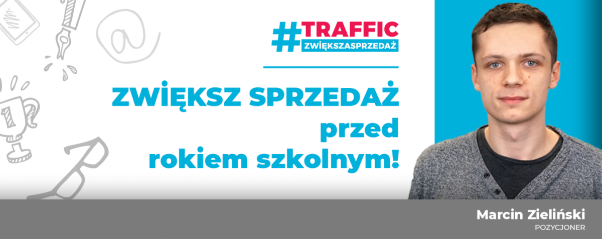 Zwiększ sprzedaż przed rokiem szkolnym!