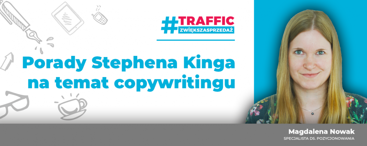 5 porad, które można wyciągnąć z twórczości Stephena Kinga na temat copywritingu.